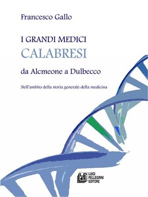 cover image of I grandi medici calabresi da Alcmeone a Dulbecco